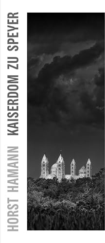 Horst Hamann - Kaiserdom zu Speyer: Vertical Photos - Ausstellungskatalog