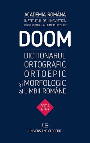 Doom 3. Dictionarul ortografic, ortoepic si morfologic al limbii romane, Editie in limba romana