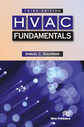 HVAC Fundamentals, Third Edition (River Publishers Energy Engineering and Systems)