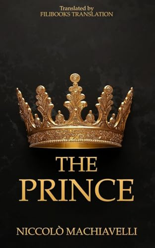 The Prince: A New Translation