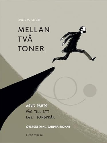 Mellan två toner : Arvo Pärts väg till ett eget tonspråk