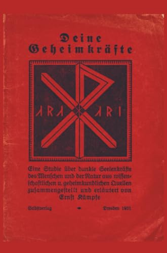 „Deine Geheimkräfte : Eine Studie über dunkle Seelenkräfte des Menschen und der Natur: aus wissenschaftlichen und geheimkundlichen Quellen zusammengestellt und erläutert