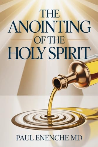 The Anointing of The Holy Spirit