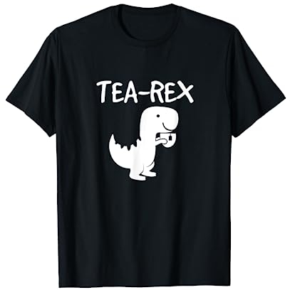 Tea Rex Dinosaur Drinking Tea Tyrannosaurus Joke T-Shirt