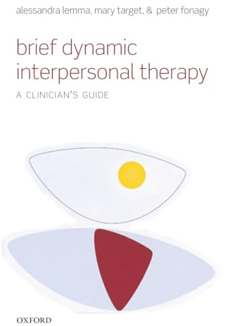 Brief Dynamic Interpersonal Therapy: A Clinician's Guide
