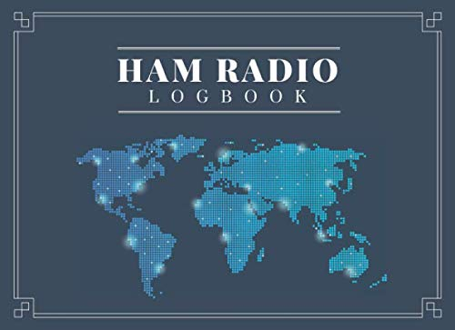 Ham Radio Log Book: Logbook for Amateur Radio Operators to Track All the Communications and Contacts