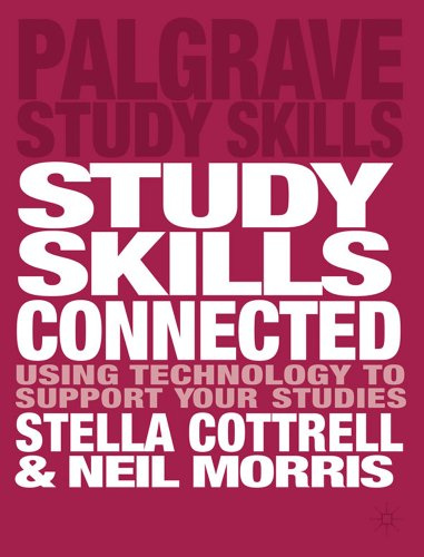 Study Skills Connected: Using Technology to Support Your Studies: 119 (Macmillan Study Skills)