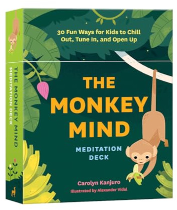 Monkey Mind Meditation Deck: 30 Fun Ways for Kids to Chill Out, Tune In, and Open Up