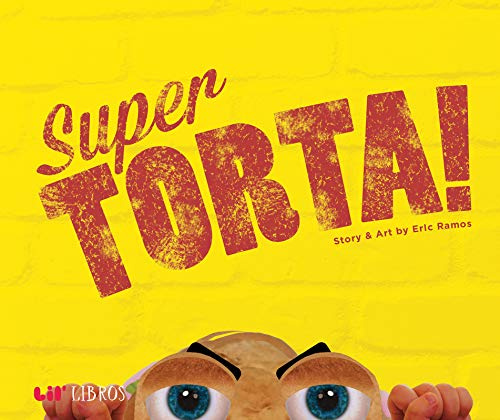 Super Torta! (Bilingual: English/Spanish) (Lil' Libros) (English and Spanish Edition)