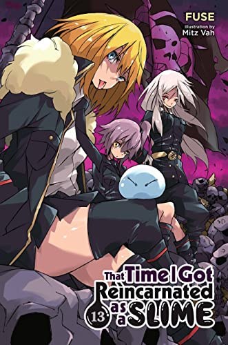 That Time I Got Reincarnated as a Slime, Vol. 13 (light novel) (Volume 13)