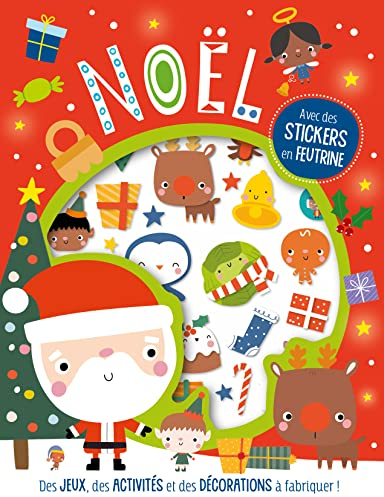 Noël - Mes stickers en feutrine: Avec des stickers en feutrine