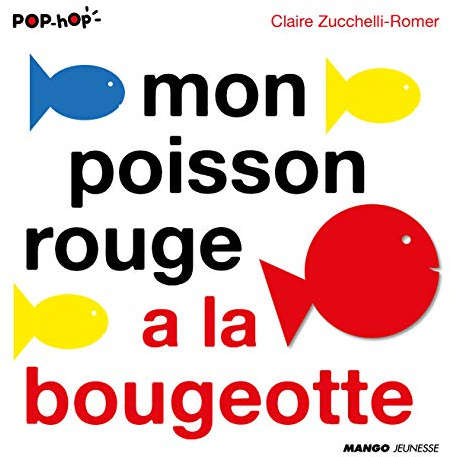 Mon poisson rouge a la bougeotte