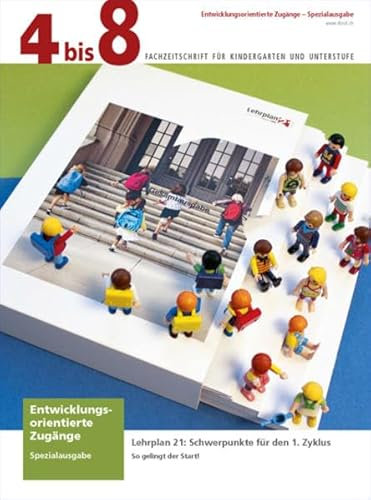 Spezialausgabe «4 bis 8»: Entwicklungsorientierte Zugänge: Handbuch