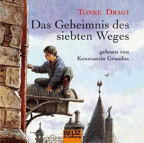 Das Geheimnis des siebten Weges: Gelesen von Konstantin Graudus. 5 CD Multibox, 5 Std. 52 Min.: Autorisierte Hörfassung (Beltz & Gelberg - Hörbuch)