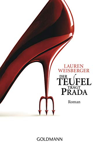 Der Teufel trägt Prada: Roman