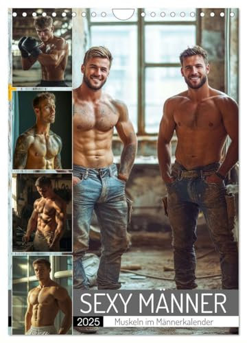SEXY MÄNNER - Muskeln im Männerkalender (Wandkalender 2025 DIN A4 hoch), CALVENDO Monatskalender: Nackte, muskulöse Männer, ein erotischer Kalender ... Kraft und Männlichkeit (CALVENDO Erotik)
