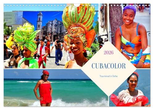 CUBACOLOR - Trauminsel in Farbe (Wandkalender 2026 DIN A3 quer), CALVENDO Monatskalender: Das tanzende, das singende, das lachende Kuba (CALVENDO Menschen)
