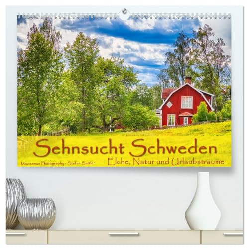Sehnsucht Schweden - Elche, Natur und Urlaubsträume (hochwertiger Premium Wandkalender 2026 DIN A2 quer), Kunstdruck in Hochglanz: Schwedens große ... und rote Holzhäuser (CALVENDO Orte)