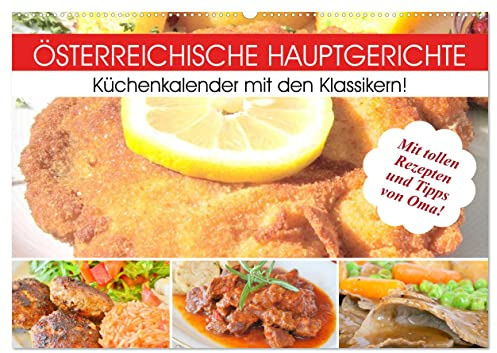 Österreichische Hauptgerichte. Küchenkalender mit den Klassikern! (Wandkalender 2026 DIN A2 quer), CALVENDO Monatskalender: Ausgesprochen leckere ... aus Österreich! (CALVENDO Lifestyle)