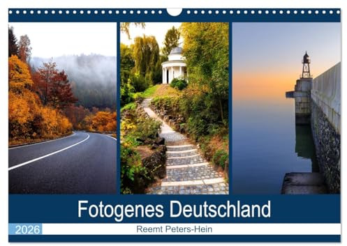 Fotogenes Deutschland (Wandkalender 2026 DIN A3 quer), CALVENDO Monatskalender: Einige der schönsten, bekannten und weniger bekannten Ecken Deutschlands (CALVENDO Orte)