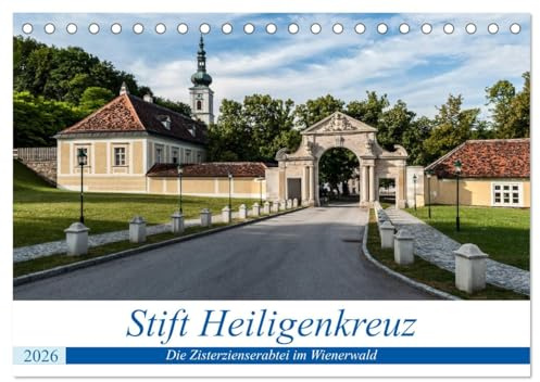 Stift Heiligenkreuz (Tischkalender 2026 DIN A5 quer), CALVENDO Monatskalender: Ein Ort der Kraft im Wienerwald (Papst Benedikt XVI.) (CALVENDO Orte)