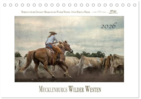 Mecklenburgs Wilder Westen (Tischkalender 2026 DIN A5 quer), CALVENDO Monatskalender: Westernreiten - Faszination und Leidenschaft (CALVENDO Natur)