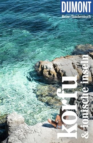 DUMONT Reise-Taschenbuch Reiseführer Korfu & Ionische Inseln: Reiseführer plus Reisekarte. Mit individuellen Autorentipps und vielen Touren.