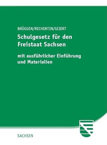 Schulgesetz für den Freistaat Sachsen: mit ausführlicher Einführung und Materialien