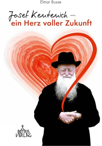 Josef Kentenich – ein Herz voller Zukunft