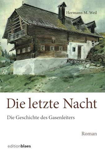 Die letzte Nacht: Die Geschichte des Gasenleiters
