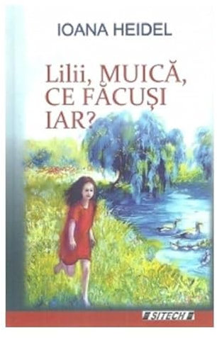 Lilii. Muica. Ce Facusi Iar?
