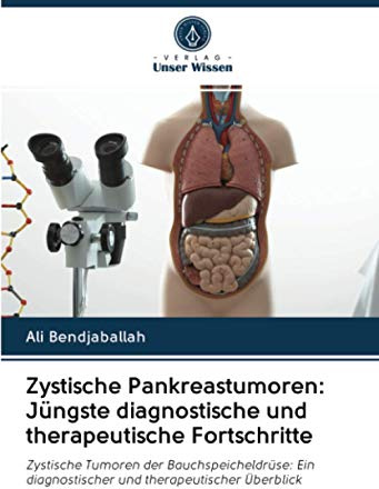 Zystische Pankreastumoren: Jüngste diagnostische und therapeutische Fortschritte: Zystische Tumoren der Bauchspeicheldrüse: Ein diagnostischer und therapeutischer Überblick
