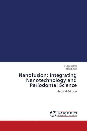 Nanofusion: Integrating Nanotechnology and Periodontal Science: Second Edition