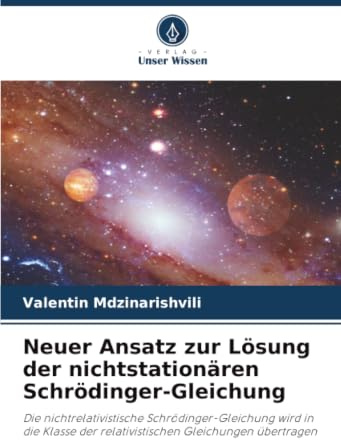 Neuer Ansatz zur Lösung der nichtstationären Schrödinger-Gleichung: Die nichtrelativistische Schrödinger-Gleichung wird in die Klasse der relativistischen Gleichungen übertragen