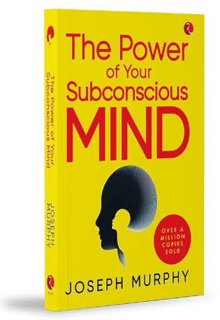 The Power of Your Subconscious Mind