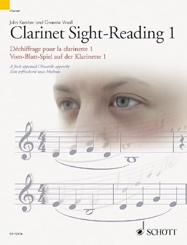 Vom-Blatt-Spiel auf der Klarinette 1: Eine erfrischend neue Methode. Band 1. Klarinette. (Schott Sight-Reading Series, Band 1)