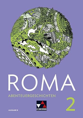 Roma B / ROMA B Abenteuergeschichten 2