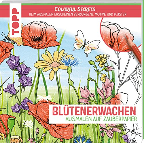 Colorful Secrets - Blütenerwachen (Ausmalen auf Zauberpapier): Beim Ausmalen erscheinen verborgene Motive und Muster (Colorful Secrets. Ausmalen auf Zauberpapier)