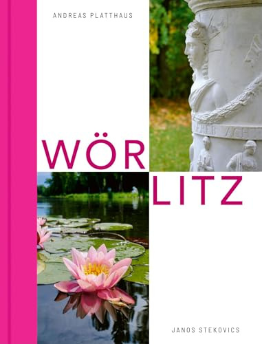 WÖRLITZ: Geometrie eines Traums