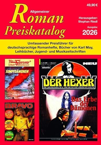 Allgemeiner Roman Preiskatalog 2026: Umfassender Preisführer für deutschsprachige Romanhefte. Bücher von Karl May, Leihbücher, Jugend- und Musikzeitschriften