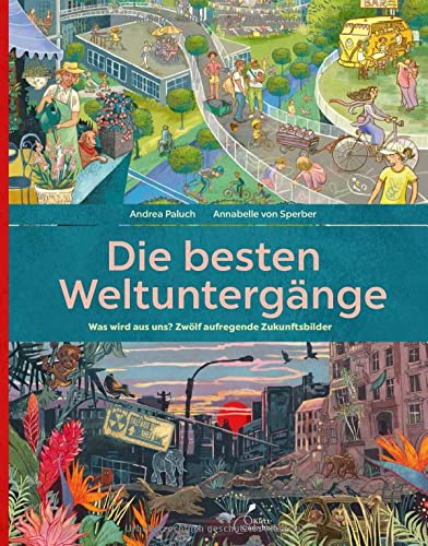 Die besten Weltuntergänge: Was wird aus uns? Zwölf aufregende Zukunftsbilder