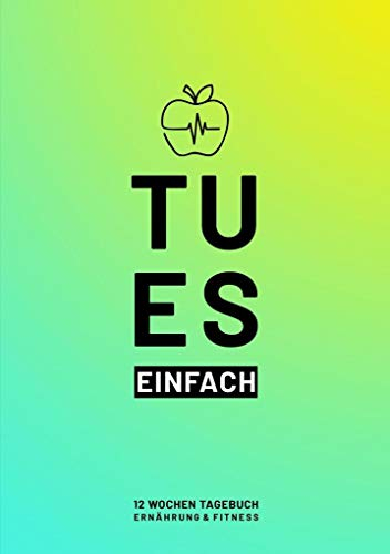Fitness- & Ernährungs-Tagebuch: Das 12-Wochen-Tagebuch (DIN A5) zum Ausfüllen. Trainingstagebuch fürs Fitness Studio, Cardio und Bodybuilding. ... bzw. Diättagebuch für Essensplanung und Sport