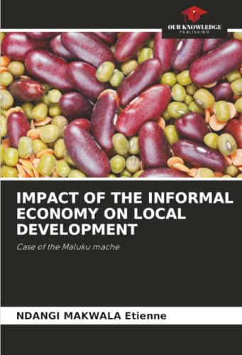 IMPACT OF THE INFORMAL ECONOMY ON LOCAL DEVELOPMENT: Case of the Maluku mache
