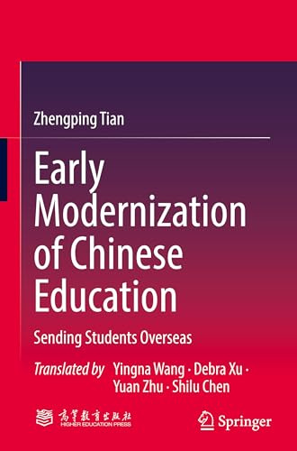 Early Modernization of Chinese Education: Sending Students Overseas