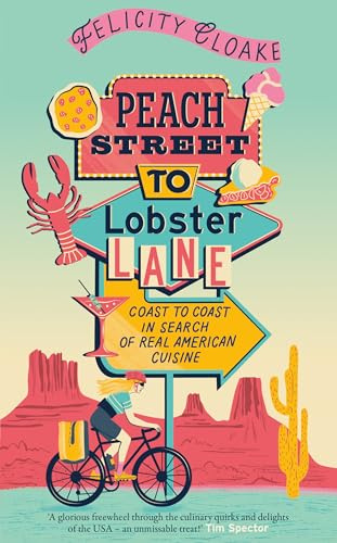 Mudlark Peach Street to Lobster Lane Coast to Coast in Search of Real American Cuisine.