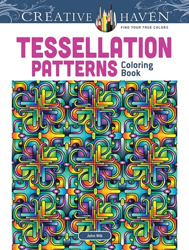 Creative Haven Tessellation Patterns Coloring Book (Adult Coloring)