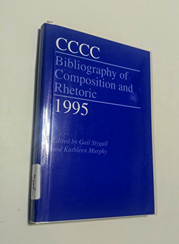 Cccc Bibliography of Composition and Rhetoric 1995