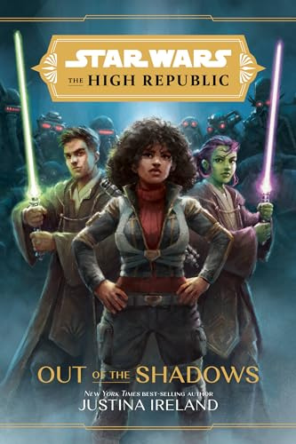 Star Wars the High Republic: Out of the Shadows (Star Wars: The High Republic (Young Adult))