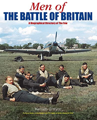 Men of the Battle of Britain: A Biographical Directory of the Few
