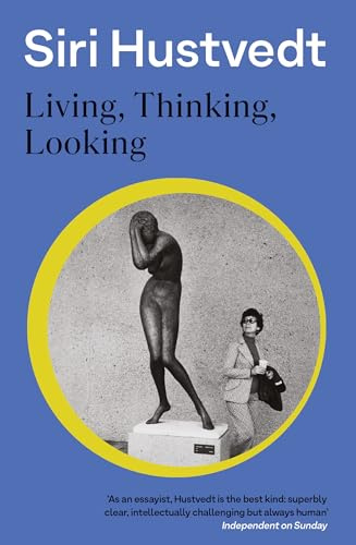 Living, Thinking, Looking: 'A 21st-century Virginia Woolf' - Literary Review